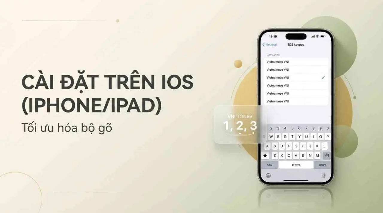 Kích hoạt bàn phím VNI trên điện thoại iPhone và Android